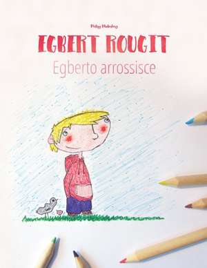 Egbert Rougit/Egberto Arrossisce de Philipp Winterberg