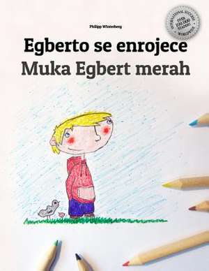 Egberto Se Enrojece/Muka Egbert Merah de Philipp Winterberg