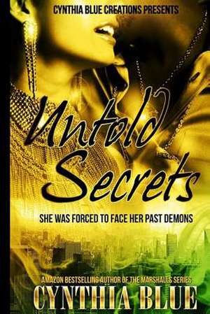 Untold Secrets de Cynthia Blue