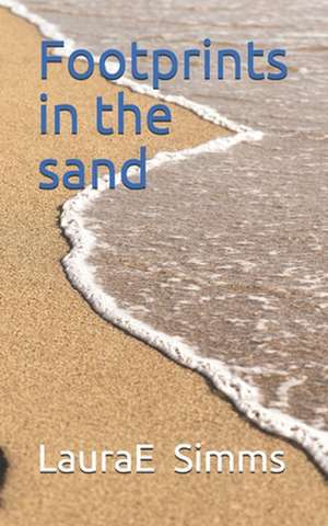 Footprints in the Sand de Laura E. Simms