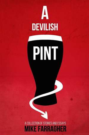 A Devilish Pint de Mike Farragher