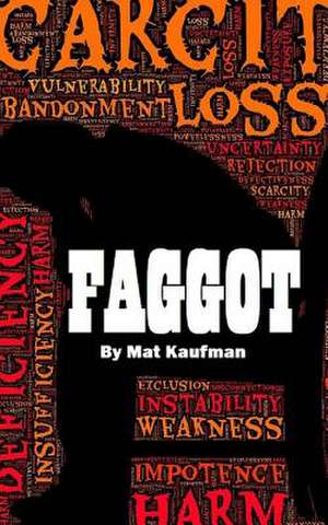 Faggot de Mathew Kaufman