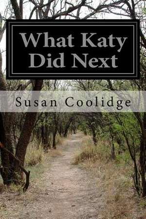 What Katy Did Next de Susan Coolidge