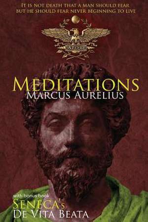 Meditations and de Vita Beata de Marcus Aurelius