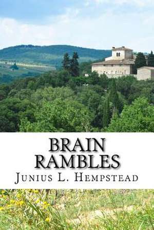 Brain Rambles de Junius L. Hempstead