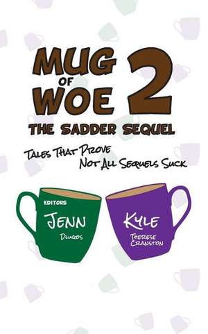 Mug of Woe 2 de Kyle Therese Cranston