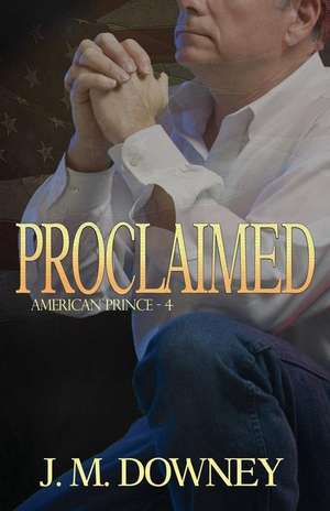 Proclaimed de J. M. Downey