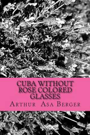 Cuba de Arthur Asa Berger