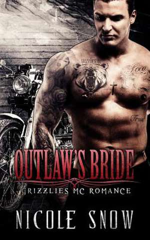 Outlaw's Bride de Nicole Snow