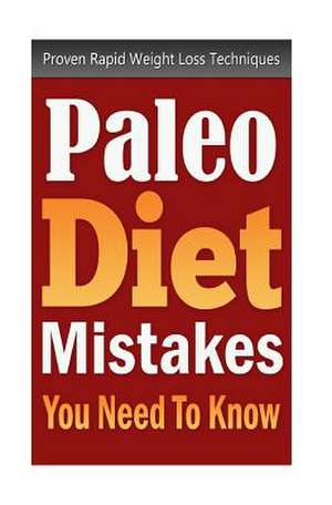 Paleo Diet Mistakes You Need to Know de Jenny Bishop