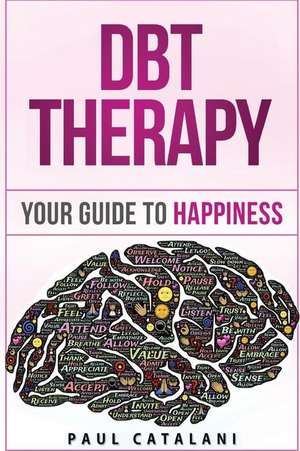 Dbt Therapy de Paul Catalani