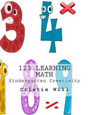 123 Learning Math de Cristie Will