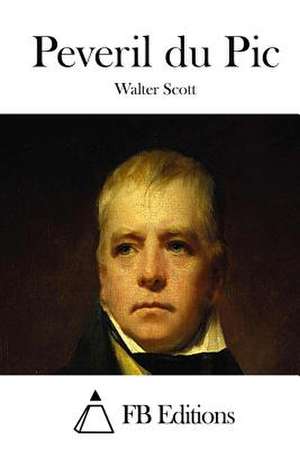 Peveril Du PIC de Walter Scott