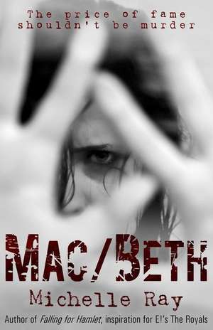 Mac/Beth de Michelle Ray