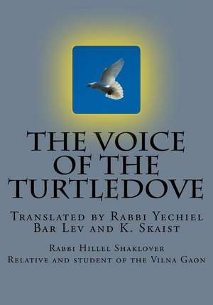 The Voice of the Turtledove de R. Hillel Rivlin Mishklov