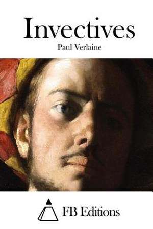 Invectives de Paul Verlaine