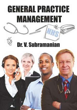 General Practice Management de Dr V. Subramanian