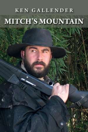 Mitch's Mountain de Ken Gallender