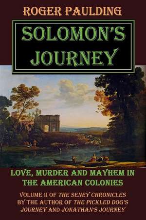 Solomon's Journey: The Ultimate Guide to Mastering Permaculture for Beginners in 45 Minutes or Less! de Roger Paulding