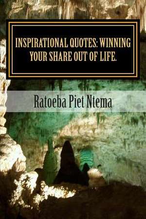 Inspirational Quotes de MR Ratoeba Piet Ntema