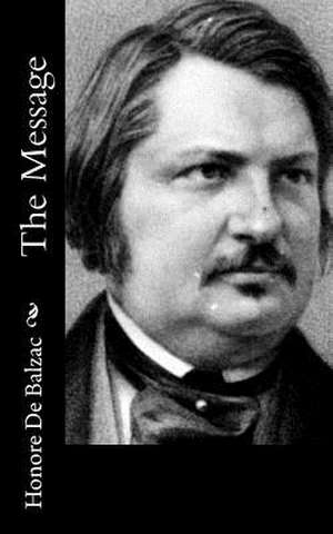 The Message de Honore De Balzac