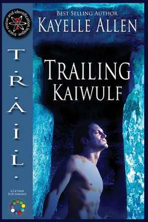 Trailing Kaiwulf de Kayelle Allen