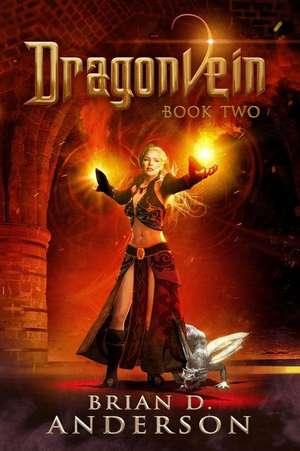 Dragonvein (Book Two) de Brian D. Anderson