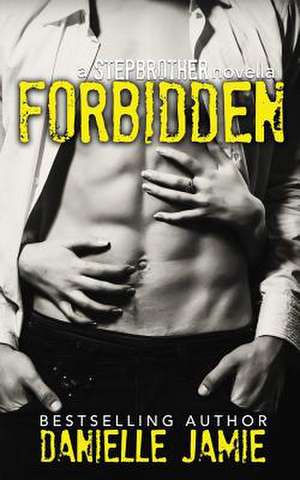 Forbidden de Danielle Jamie