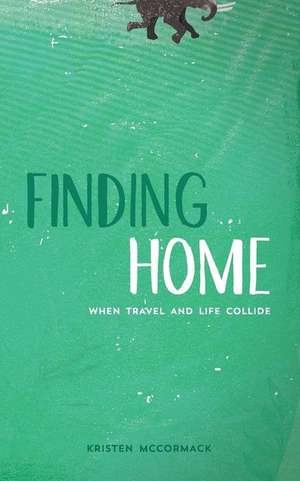 Finding Home de Kristen McCormack