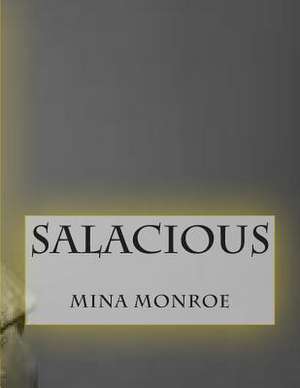 Salacious de Mina Monroe