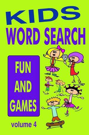 Kids Word Search Volume 4 de Kaye Dennan