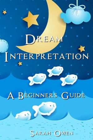 Dream Interpretation de Sarah Owen