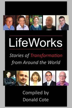 Lifeworks de Donald Cote