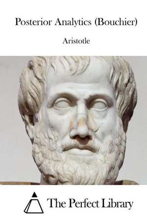 Posterior Analytics (Bouchier) de Aristotle