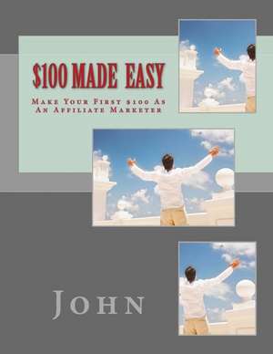 $100 Made Easy de John John