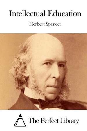 Intellectual Education de Herbert Spencer