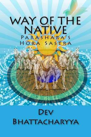 Way of the Native de Dev Bhattacharyya