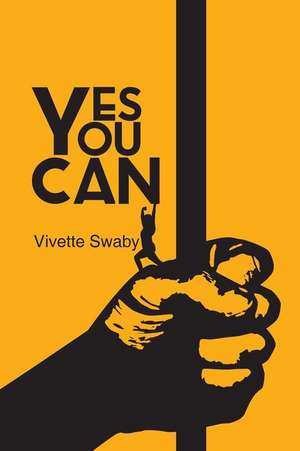 Yes You Can: A Lifespan Yoga Introduction de Miss Vivette DM Swaby