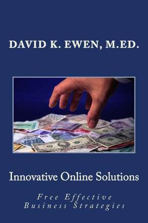 Innovative Online Solutions de David K. Ewen