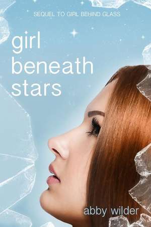 Girl Beneath Stars de Abby Wilder