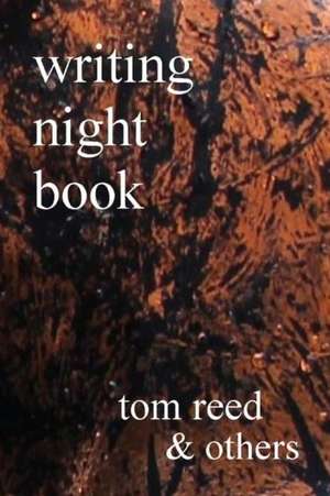 Writing Night Book de Tom Reed