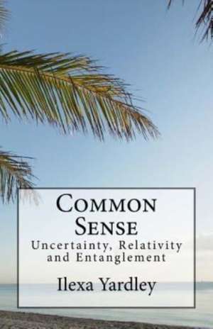 Common Sense de Ilexa Yardley