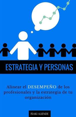 Estrategia y Personas de MR Inaki Aliende