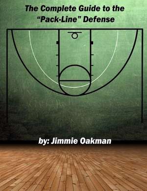 The Complete Guide to the Pack-Line Defense de Jimmie Oakman