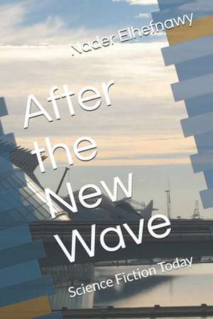 After the New Wave de Nader Elhefnawy