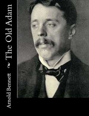 The Old Adam de Arnold Bennett