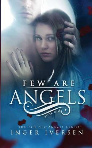 Few Are Angels de Inger Iversen