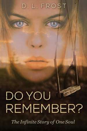 Do You Remember? de D. L. Frost