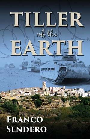 Tiller of the Earth de Franco Sendero