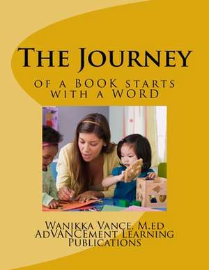The Journey de MS Wanikka T. Vance